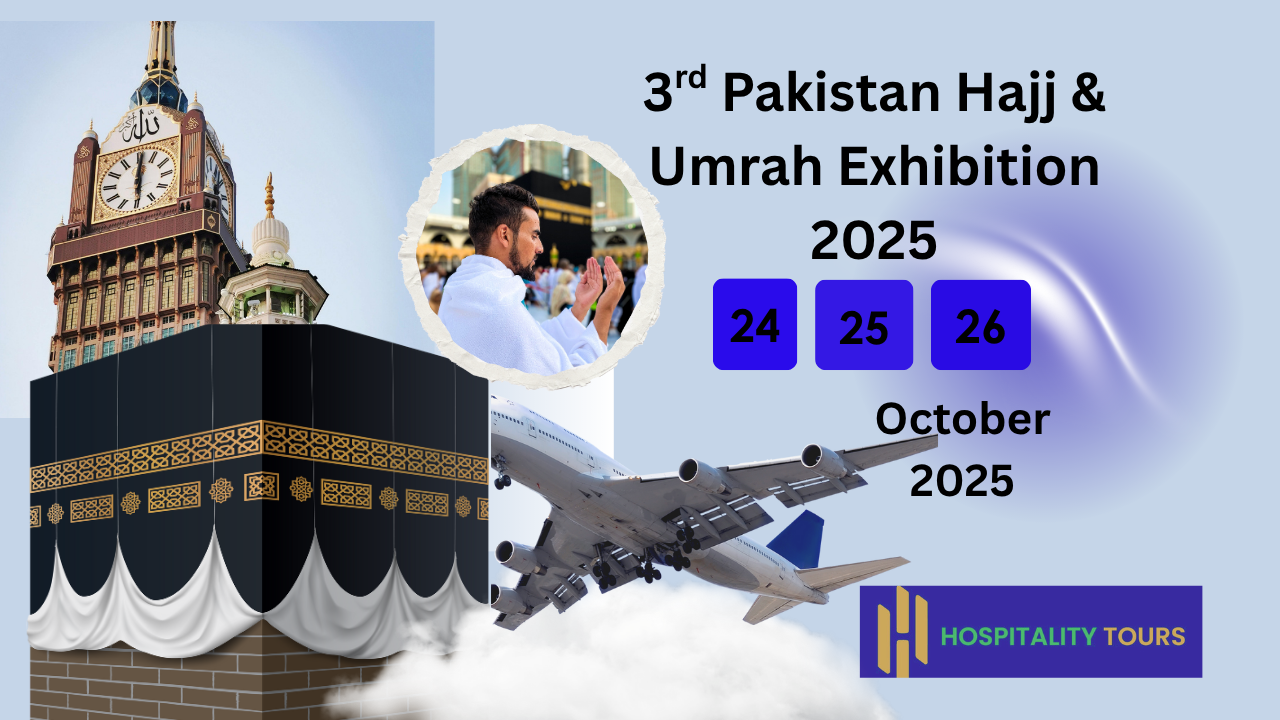 3rd Pakistan Hajj Umrah Exhibition 2025 Visitor Guide